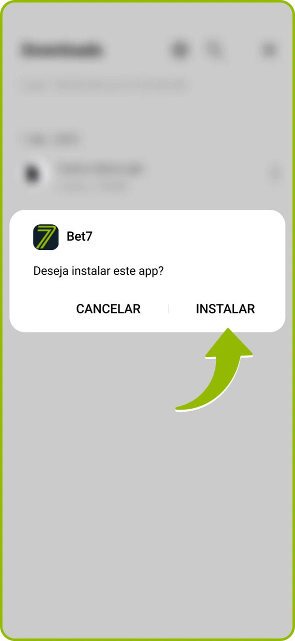 Inicie o processo de instalação do aplicativo Bet7.