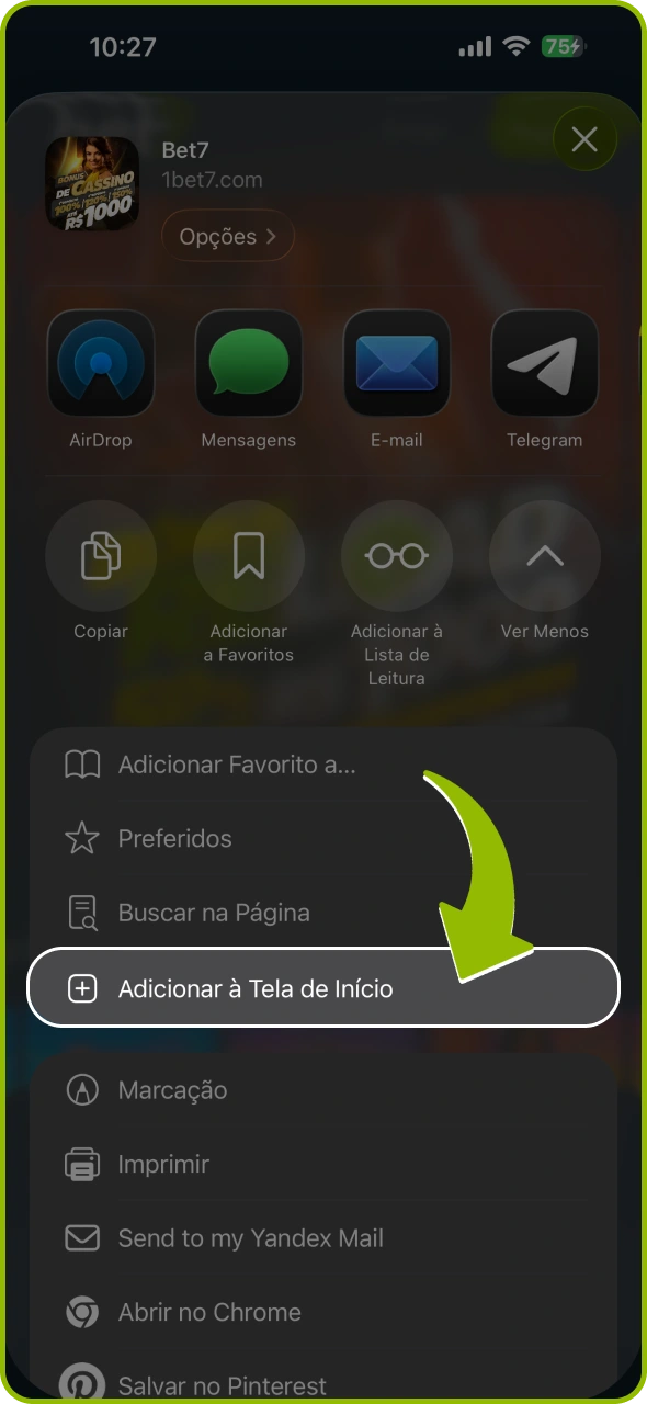 Selecione a opção Adicionar à tela inicial no menu Bet7.